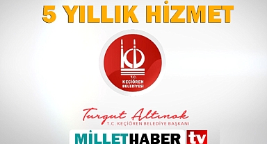 Keçiören Belediyesi 5 Yılda Neler Yaptı?