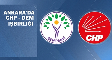 Ankara'da DEM Parti-CHP iş birliği: 3 ilçede adaylar geri çekildi