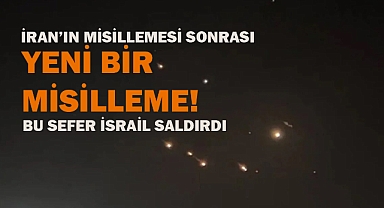 İsrail'den İran'a misilleme saldırısı