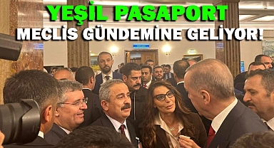 Yeşil Pasaport Meclis Gündemine Geliyor!