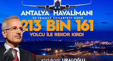Antalya Havalimanı'nda 2024 yılının rekoru kırıldı