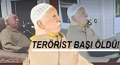 Terör örgütü elebaşı Fetullah Gülen öldü