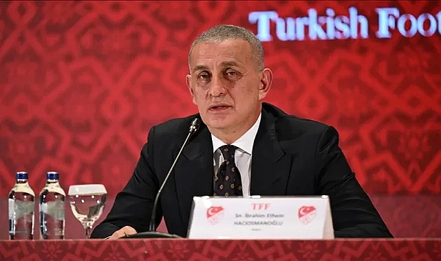 TFF Başkanı Hacıosmanoğlu'ndan bahis skandalına ilişkin yeni açıklama