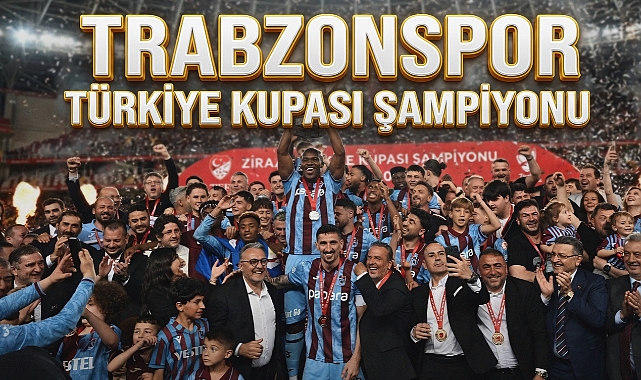 Türkiye Kupası Şampiyonu Trabzonspor