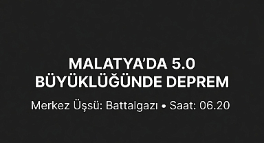 Malatya'da 5 büyüklüğünde deprem