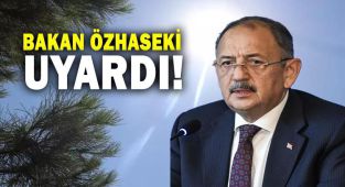 Bakan Özhaseki'den sıcaklık uyarısı