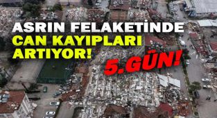 DEPREM FELAKETİNDE 5. GÜN CAN KAYIPLARI