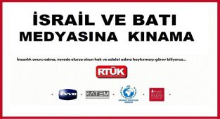 İSRAİL VE BATI MEDYASINA KINAMA