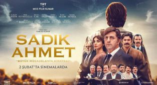 “SADIK AHMET” FİLMİ 2 ŞUBAT’TA VİZYONA GİRİYOR